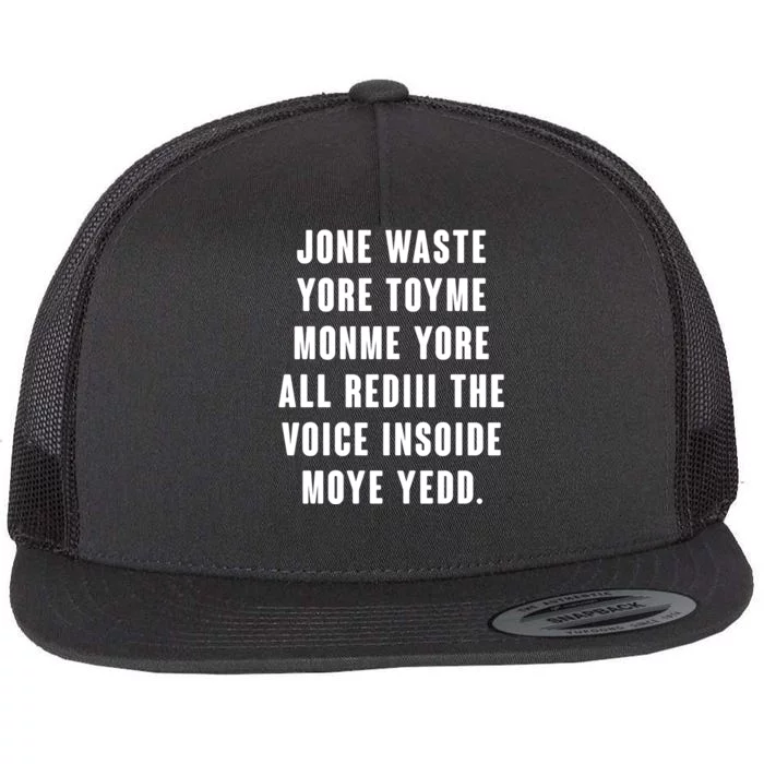 Jone Waste Yore Toye Monme Meme Flat Bill Trucker Hat