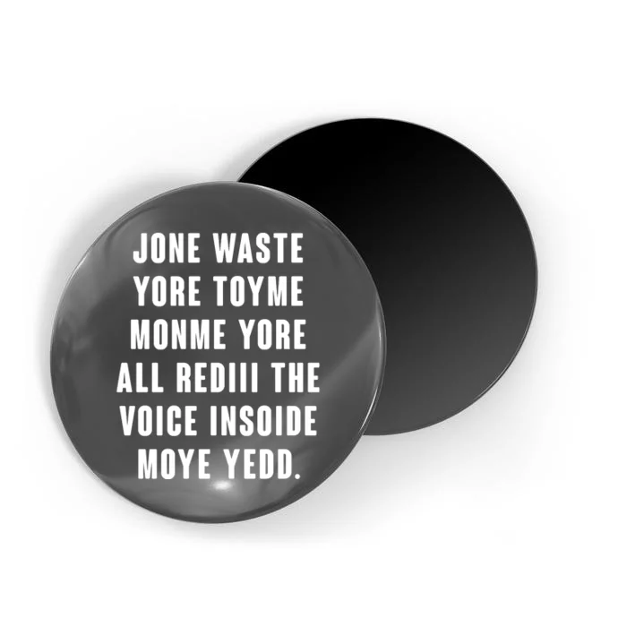 Jone Waste Yore Toye Monme Meme Magnet