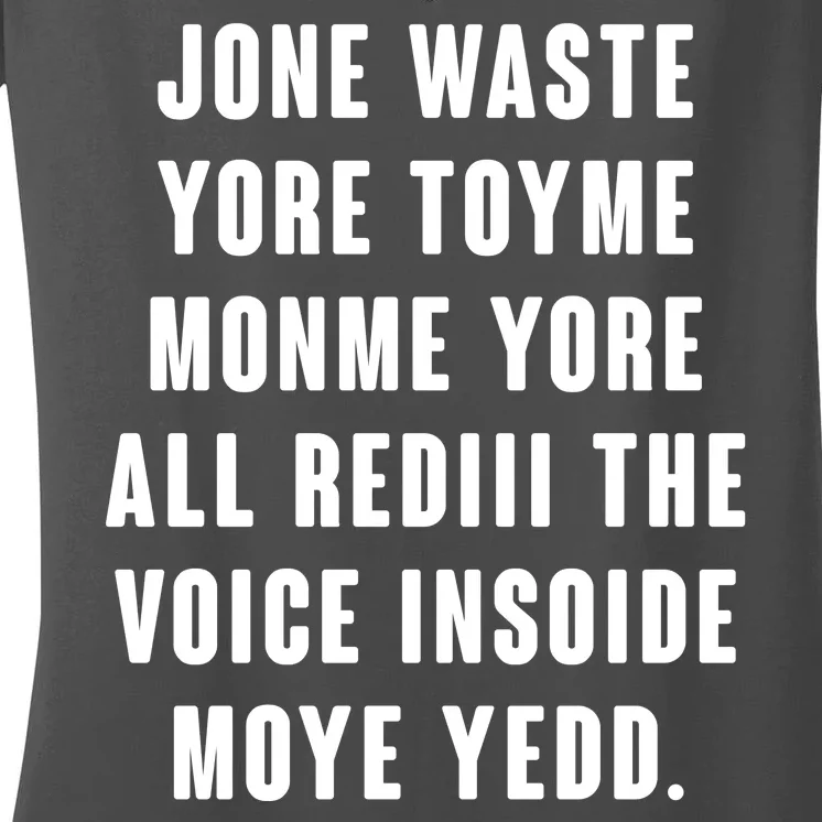 Jone Waste Yore Toye Monme Meme Women's V-Neck T-Shirt