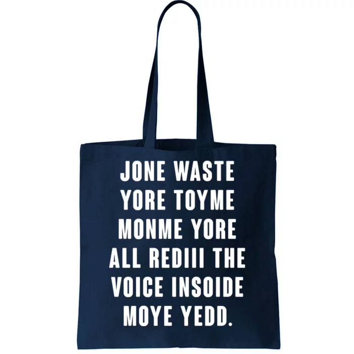 Jone Waste Yore Toye Monme Meme Tote Bag