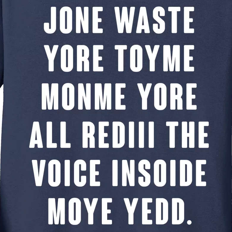 Jone Waste Yore Toye Monme Meme Kids Long Sleeve Shirt