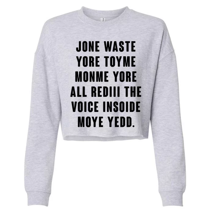 Jone Waste Yore Toye Monme Meme Cropped Pullover Crew