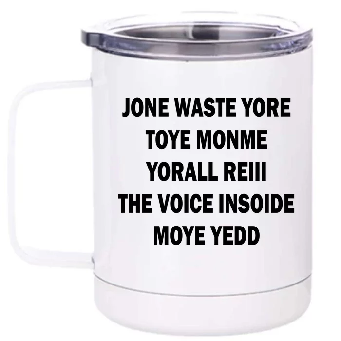 Jone Waste Yore Toye Monme Yorall RedIII Front & Back 12oz Stainless Steel Tumbler Cup