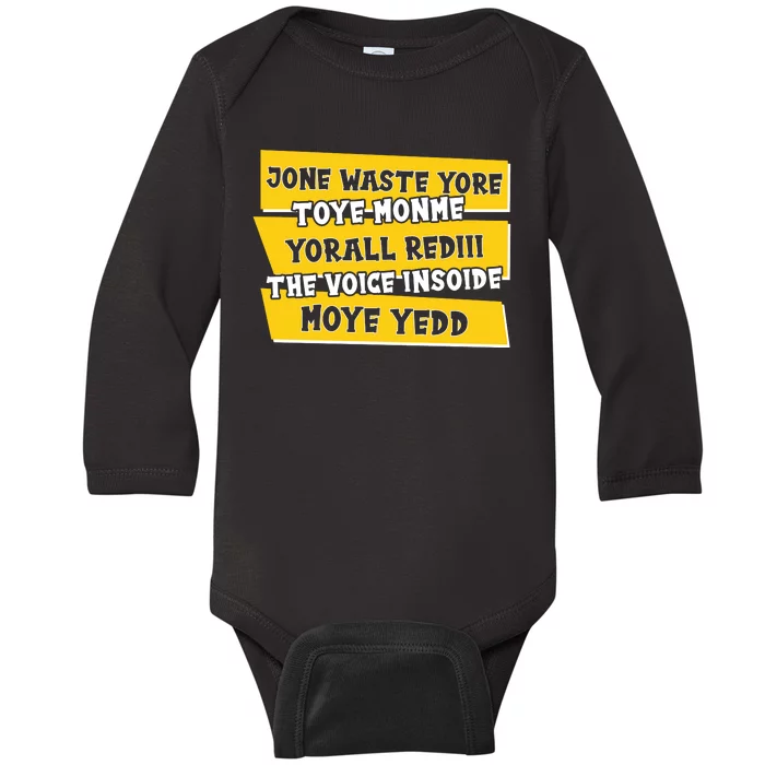 Jone Waste Yore Toye Monme Yorall Rediii The Voice InSoide Moye Yedd Baby Long Sleeve Bodysuit