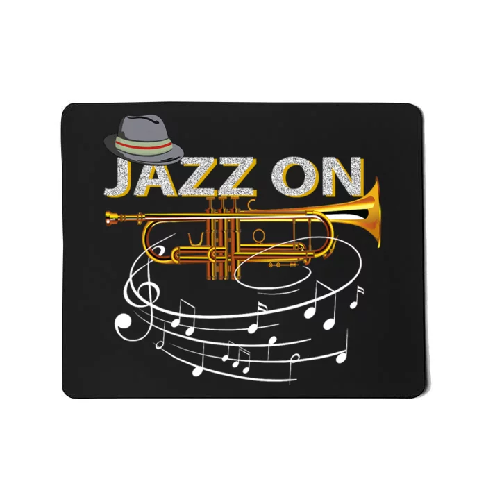 Jazz On Trumpet Player Blues Music Lovers Jazz Band Mousepad