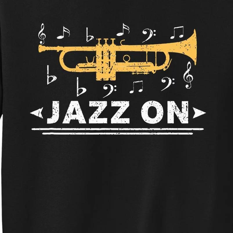 Jazz On Trumpet Player Blues Music Lovers Retro Smooth Jazz Tall Sweatshirt