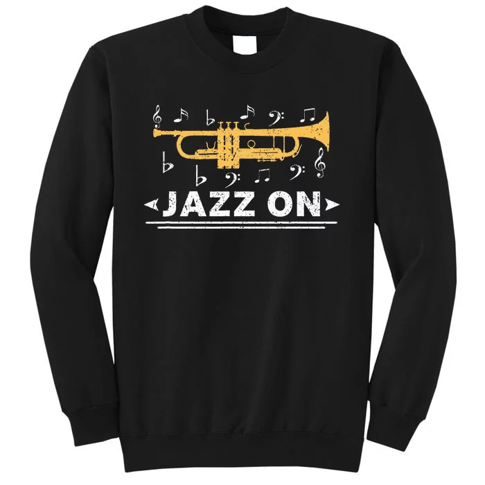 Jazz On Trumpet Player Blues Music Lovers Retro Smooth Jazz Tall Sweatshirt