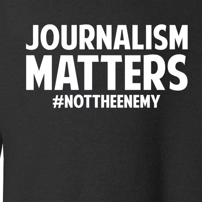 Journalism Matters Toddler Sweatshirt