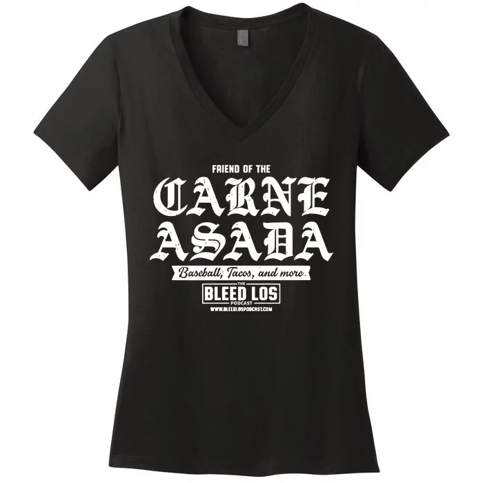 J.A.M.E.S O.U.T.M.A.N Wearing Friend Of The Carne Asada Limited Women's V-Neck T-Shirt