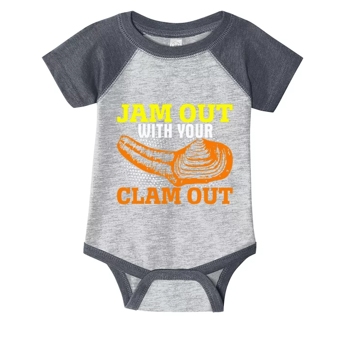 Jam Out With Your Clam Out Infant Baby Jersey Bodysuit