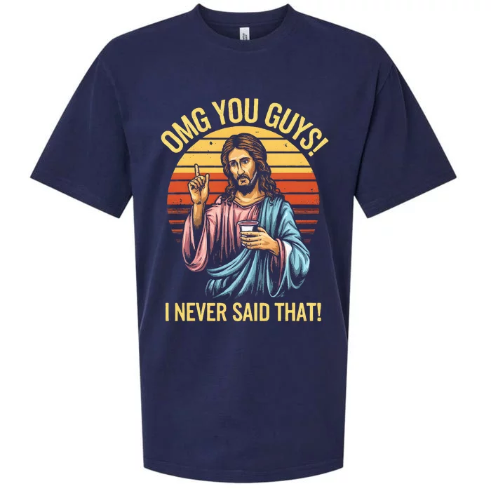 Jesus Omg You Guys I Never Said That Sueded Cloud Jersey T-Shirt