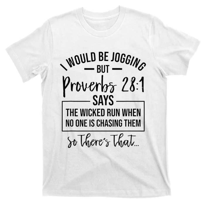 Jogging Proverbs 28 1 Running Gift Christian Bible Verse Gym T-Shirt