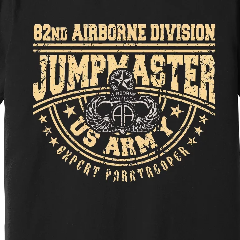 Jumpmaster Paratrooper Airborne 82nd Airborne Division Gear Premium T-Shirt