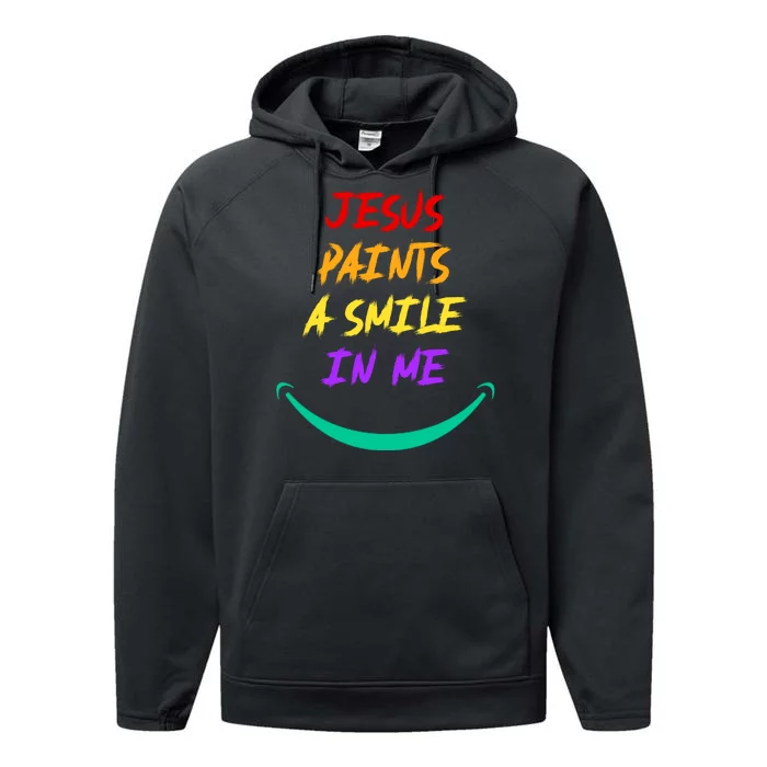 Jesus Paints A Smile In Me Performance Fleece Hoodie