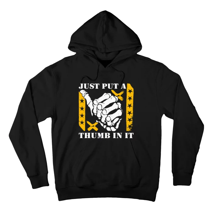 Just Put A Thumb In It Hoodie