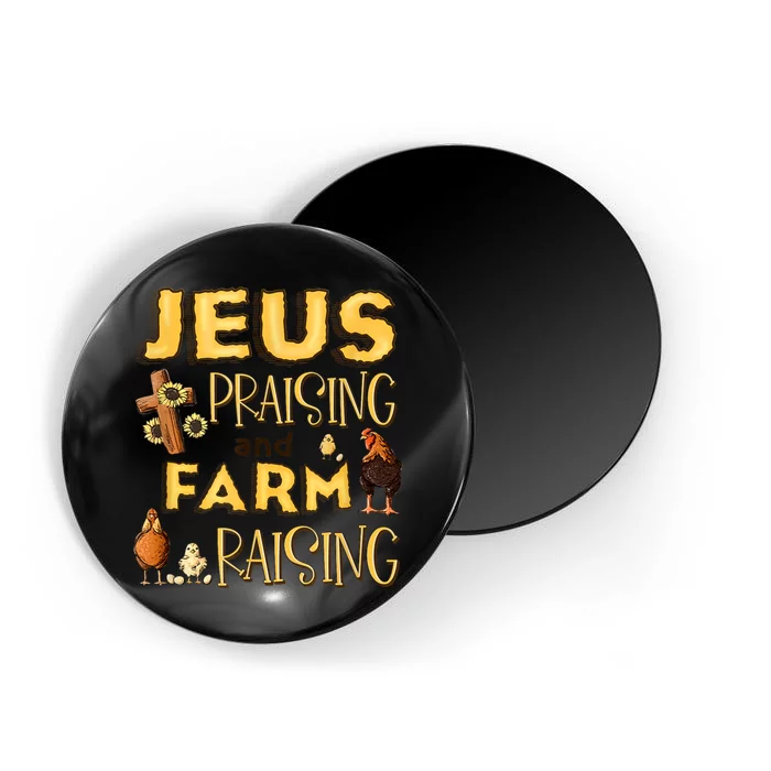 Jesus Praising And Farm Raising Chicken Farmer Christian Magnet