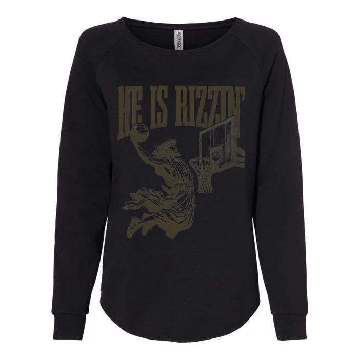 Jesus Playing Basketball He Is Rizzin Womens California Wash Sweatshirt