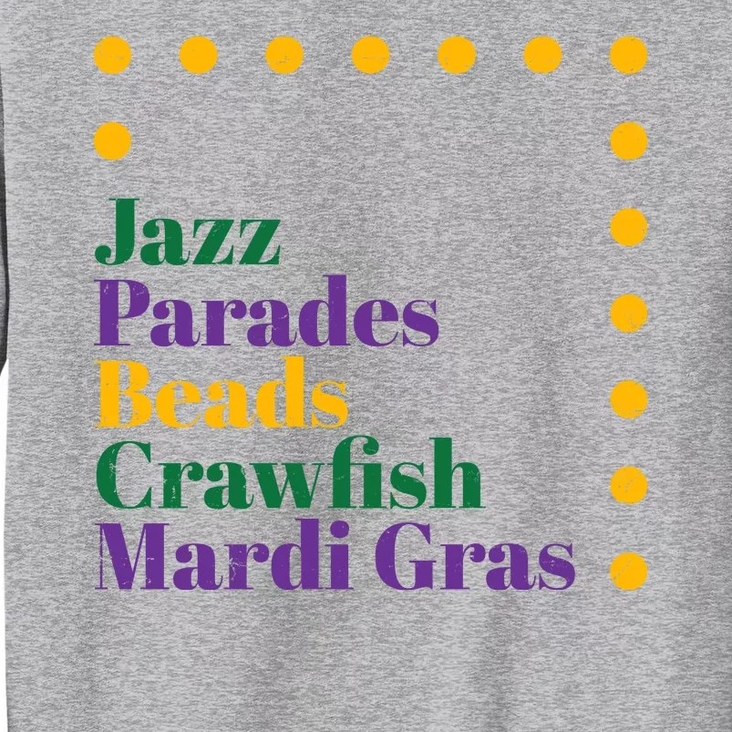 Jazz Parades Beads Crawfish Mardi Gras Tall Sweatshirt