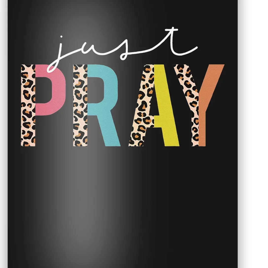 Just Pray Christian Love Like Jesus Prayer Leopard Poster