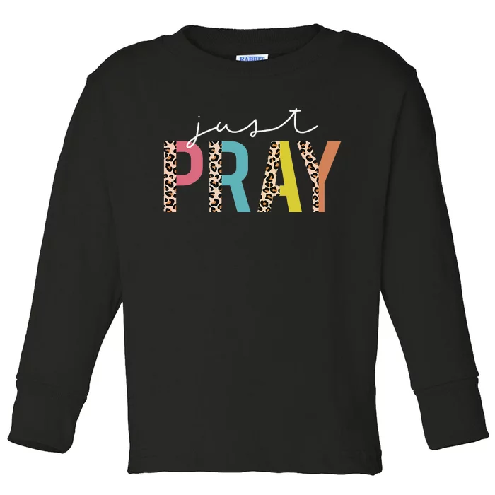 Just Pray Christian Love Like Jesus Prayer Leopard Toddler Long Sleeve Shirt