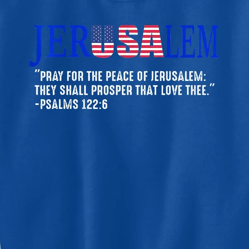 JERUSALEM Pray For the Peace Of Jerusalem US Israel Flag Kids Sweatshirt