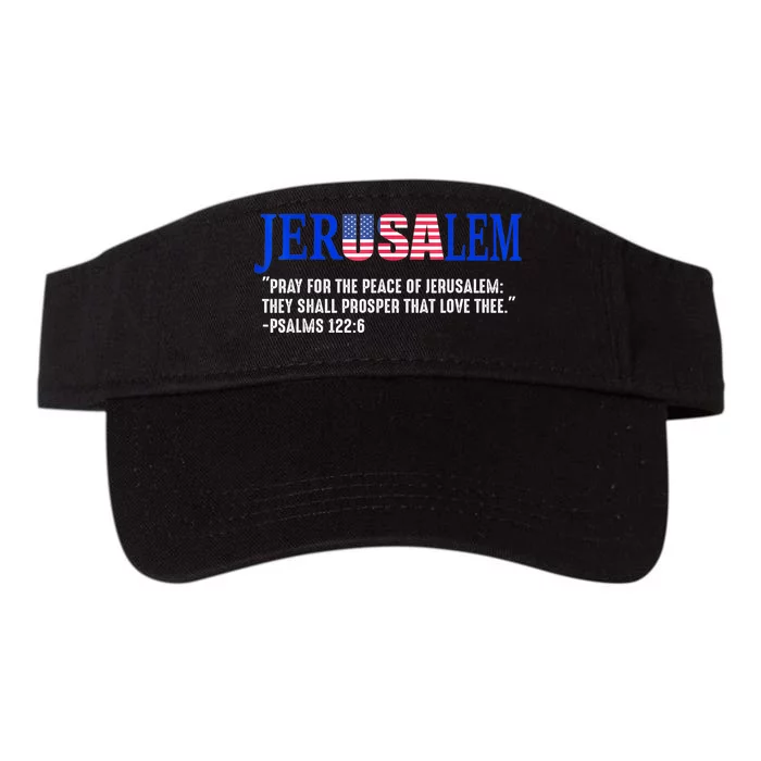 Jerusalem Pray For The Peace Of Jerusalem Us Israel Flag Valucap Bio-Washed Visor