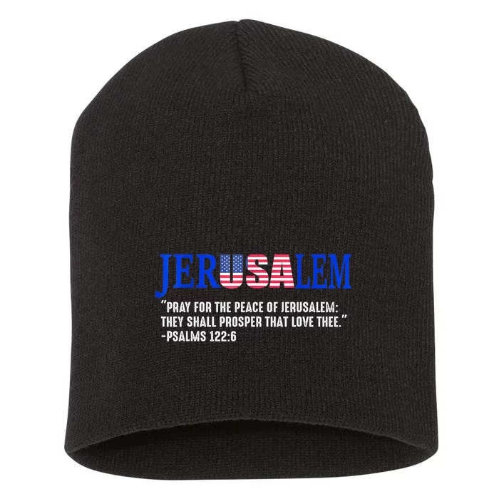 Jerusalem Pray For The Peace Of Jerusalem Us Israel Flag Short Acrylic Beanie