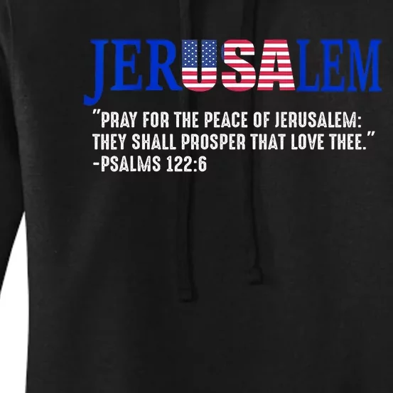 Jerusalem Pray For The Peace Of Jerusalem Us Israel Flag Women's Pullover Hoodie