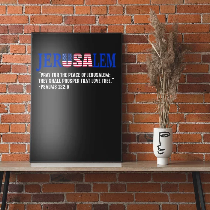 Jerusalem Pray For The Peace Of Jerusalem Us Israel Flag Poster