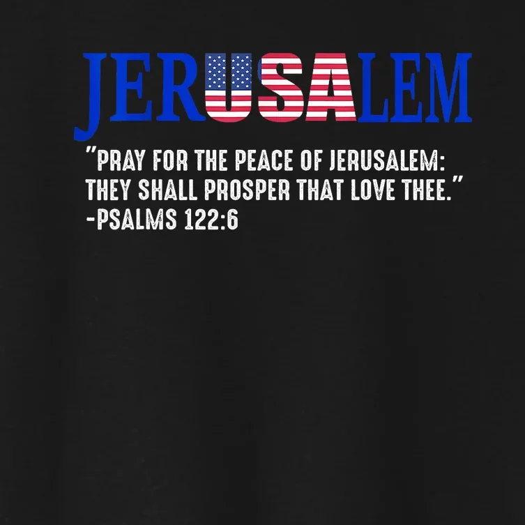 Jerusalem Pray For The Peace Of Jerusalem Us Israel Flag Women's Crop Top Tee