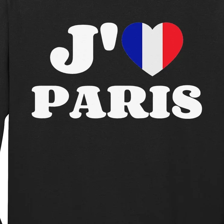 J'aime Paris France Flag French Heart I Love Paris Tall Long Sleeve T-Shirt