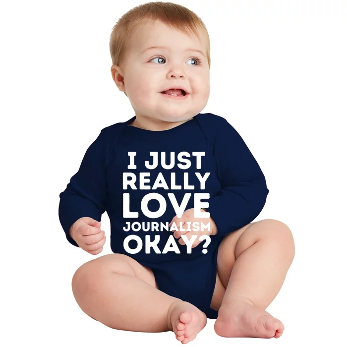 Journalism Professor Funny Journalism Student Journalist Gift Baby Long Sleeve Bodysuit