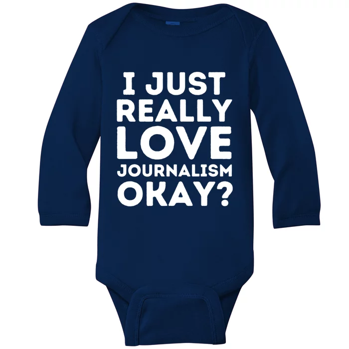 Journalism Professor Funny Journalism Student Journalist Gift Baby Long Sleeve Bodysuit