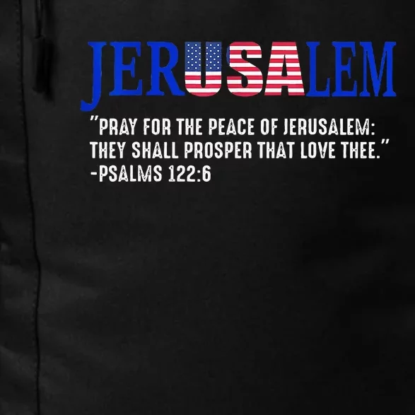 JERUSALEM Pray For the Peace Of Jerusalem US Israel Flag Daily Commute Backpack