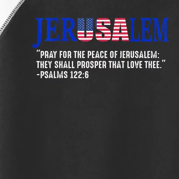 JERUSALEM Pray For the Peace Of Jerusalem US Israel Flag Toddler Fine Jersey T-Shirt