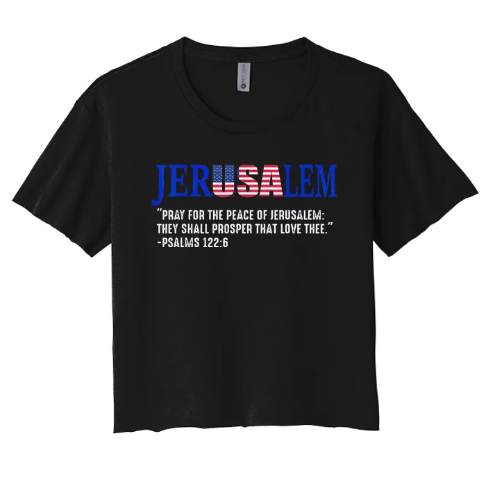 JERUSALEM Pray For the Peace Of Jerusalem US Israel Flag Women's Crop Top Tee