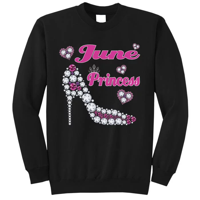 June Princess Happy Birthday High Heel Born June Sweatshirt