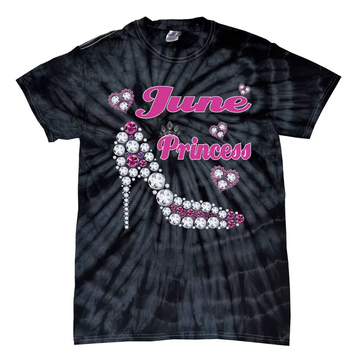 June Princess Happy Birthday High Heel Born June Tie-Dye T-Shirt