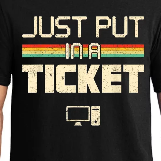 Just Put In A Ticket Fun Computer Help Desk IT Tech Support Pajama Set