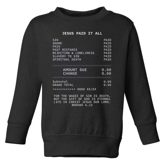 Jesus Paid It All Christianity Christian Bible Christ Toddler Sweatshirt