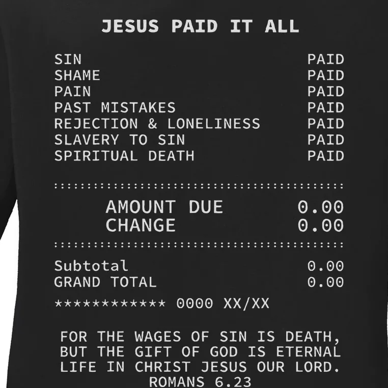 Jesus Paid It All Christianity Christian Bible Christ Ladies Long Sleeve Shirt