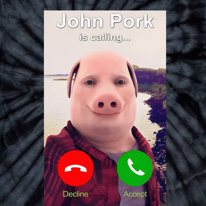 John Pork Is Calling Funny John Pork Meme Tie-Dye T-Shirt