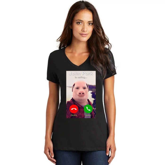 John Pork Is Calling Funny John Pork Meme Women's V-Neck T-Shirt