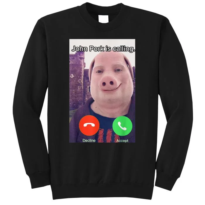 John Pork Is Calling Funny Answer Call Phone Sweatshirt