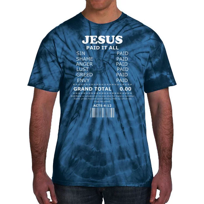 Jesus Paid It All Receipt Tie-Dye T-Shirt