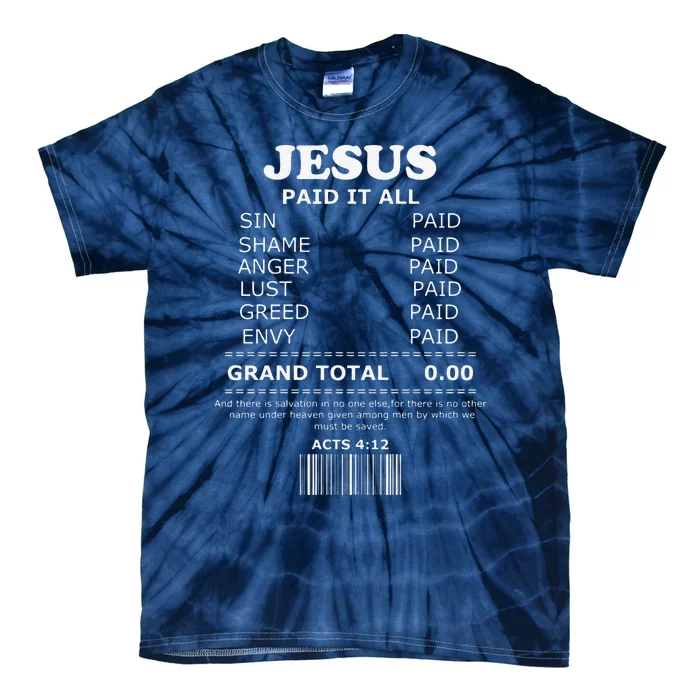 Jesus Paid It All Receipt Tie-Dye T-Shirt