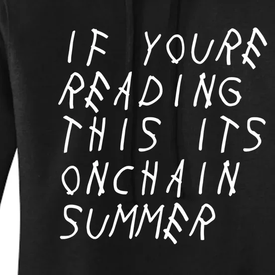 Jesse Pollak If YouRe Reading This ItS Onchain Summer Women's Pullover Hoodie