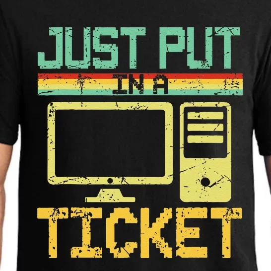 Just Put In A Ticket Fun Computer Help Desk It Tech Support Pajama Set