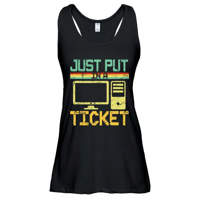 Just Put In A Ticket Fun Computer Help Desk It Tech Support Ladies Essential Flowy Tank