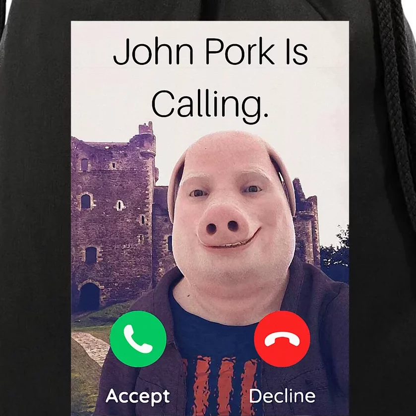 John Pork Is Calling Fuuny Answer Call Phone Drawstring Bag